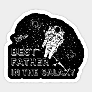 Best Father in the galaxy| gift idea for father's day Sticker